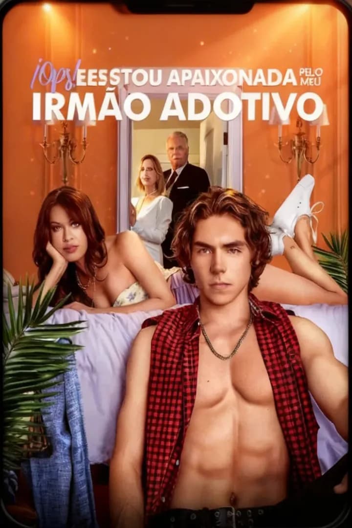 Ops! Estou Apaixonada Pelo Meu Irmão Adotivo.