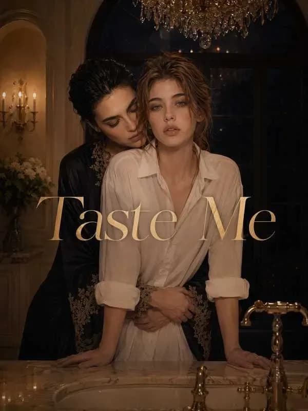 Prova -Me (Taste Me) ( Em Andamento)