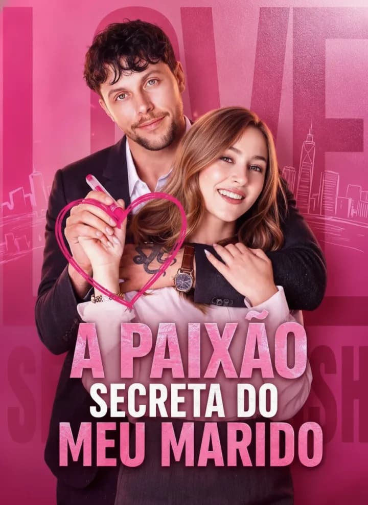 A Paixão Secreta Do Meu Marido ( My husband’s secret crush)