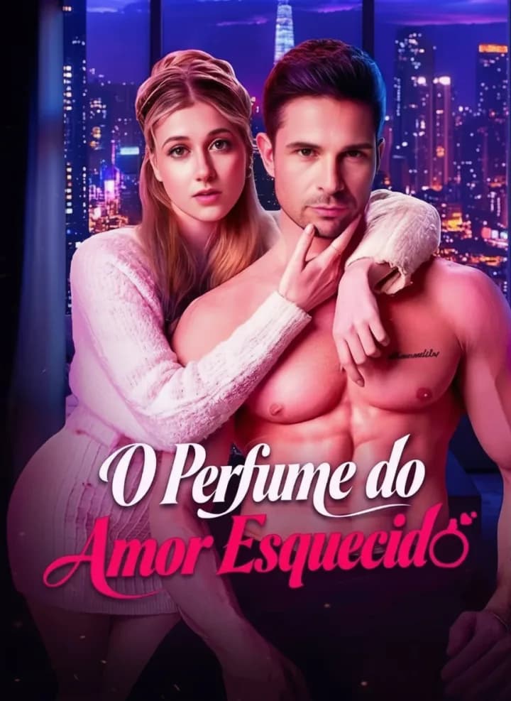 O Perfume Do Amor Esquecido
